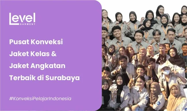 Pusat Konveksi Jaket Kelas dan Jaket Angkatan Terbaik di Surabaya: Kualitas Terbaik, Harga Terjangkau